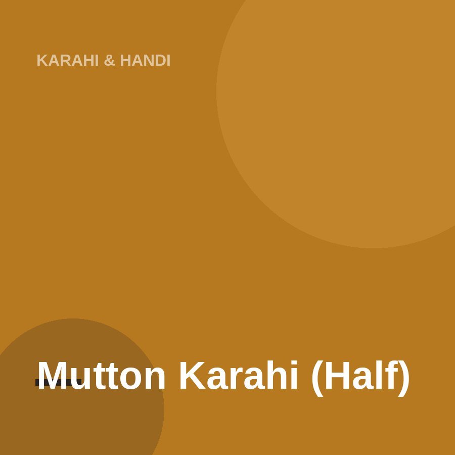 Mutton Karahi (Half)