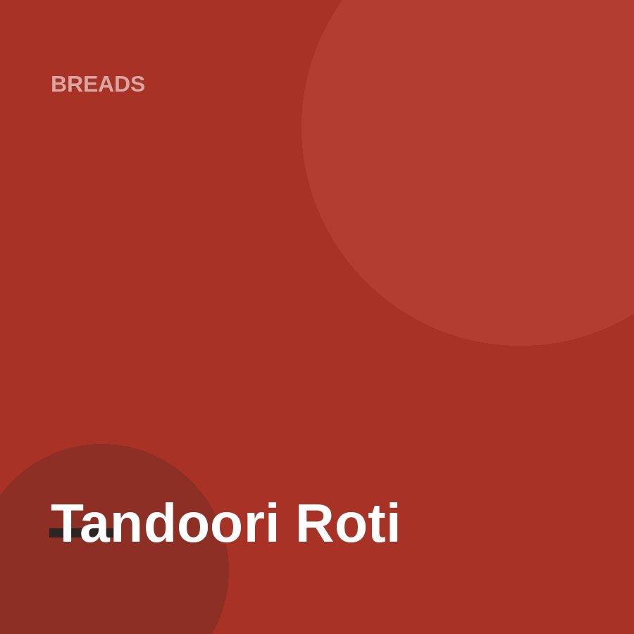 Tandoori Roti